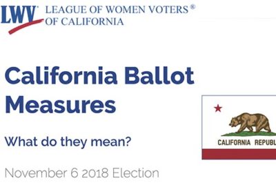 League of Women Voters – 2018 CA Propositions Educator